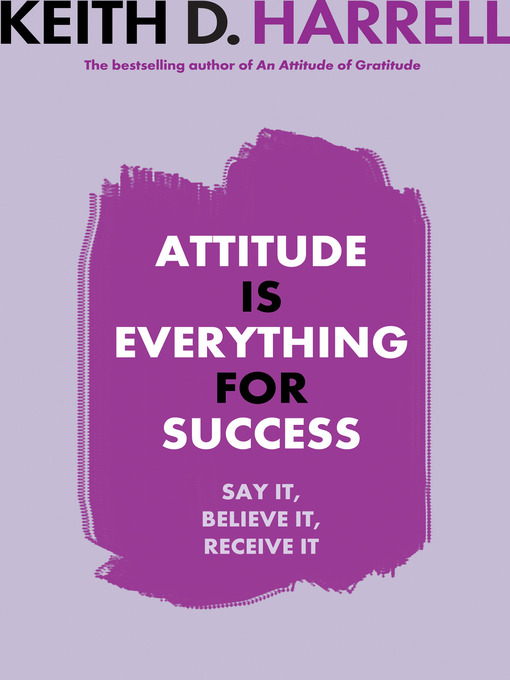 Title details for Attitude is Everything for Success by Keith D. Harrell - Available
